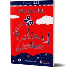 ARC EN CIEL 4 EB1 ECRITURE - Librairie Oxford City