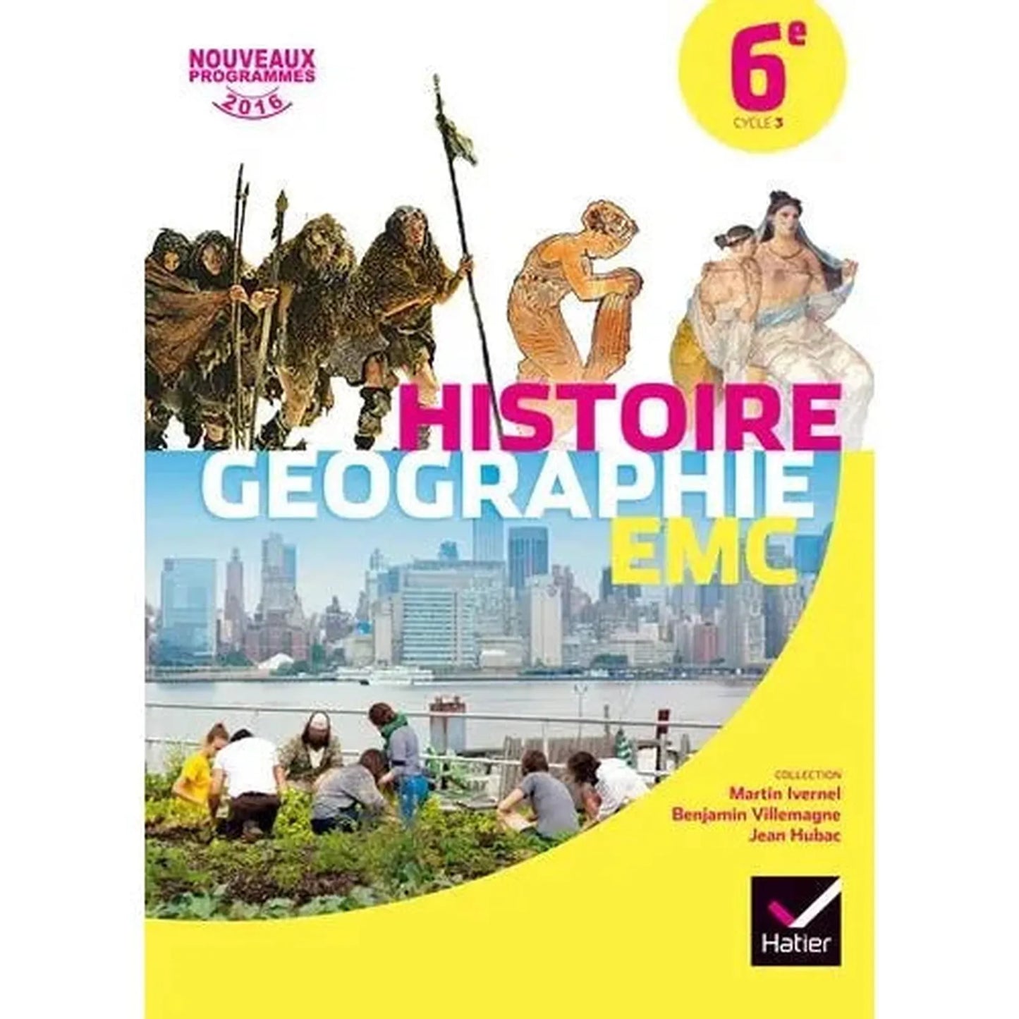 Histoire Géographie Enseignement moral et civique 6e Cycle 3 Edition 2016 - Librairie Oxford City