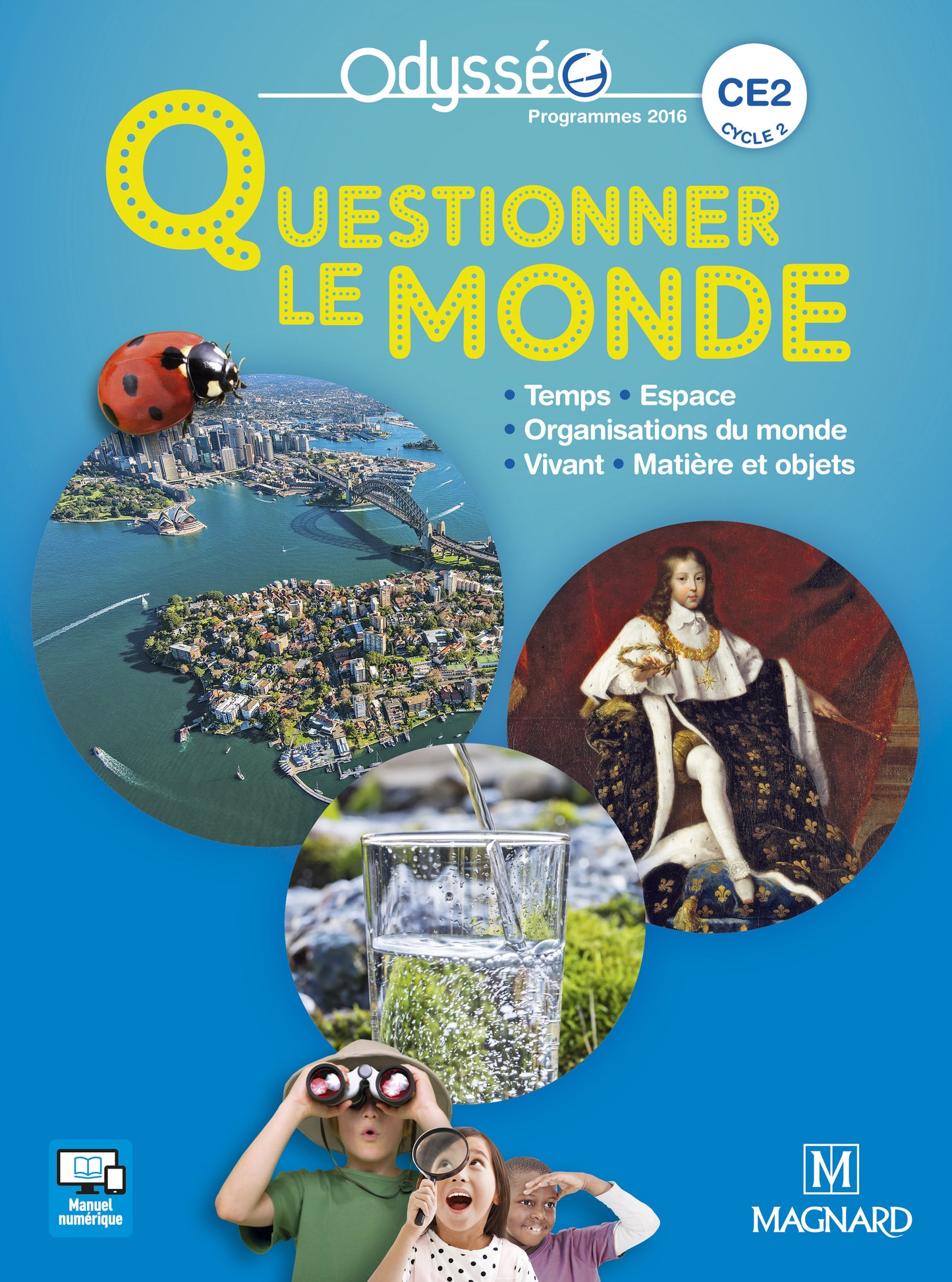 Manuel Odysséo Questionner le monde CE2 – couverture bleue, jaune et rouge, édition Magnard 2017
