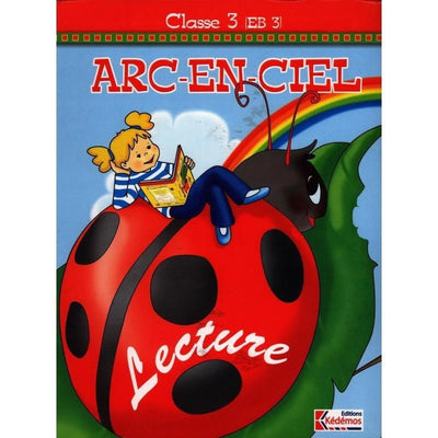 Arc en ciel - Livre de Lecture - EB3 - Librairie Oxford City