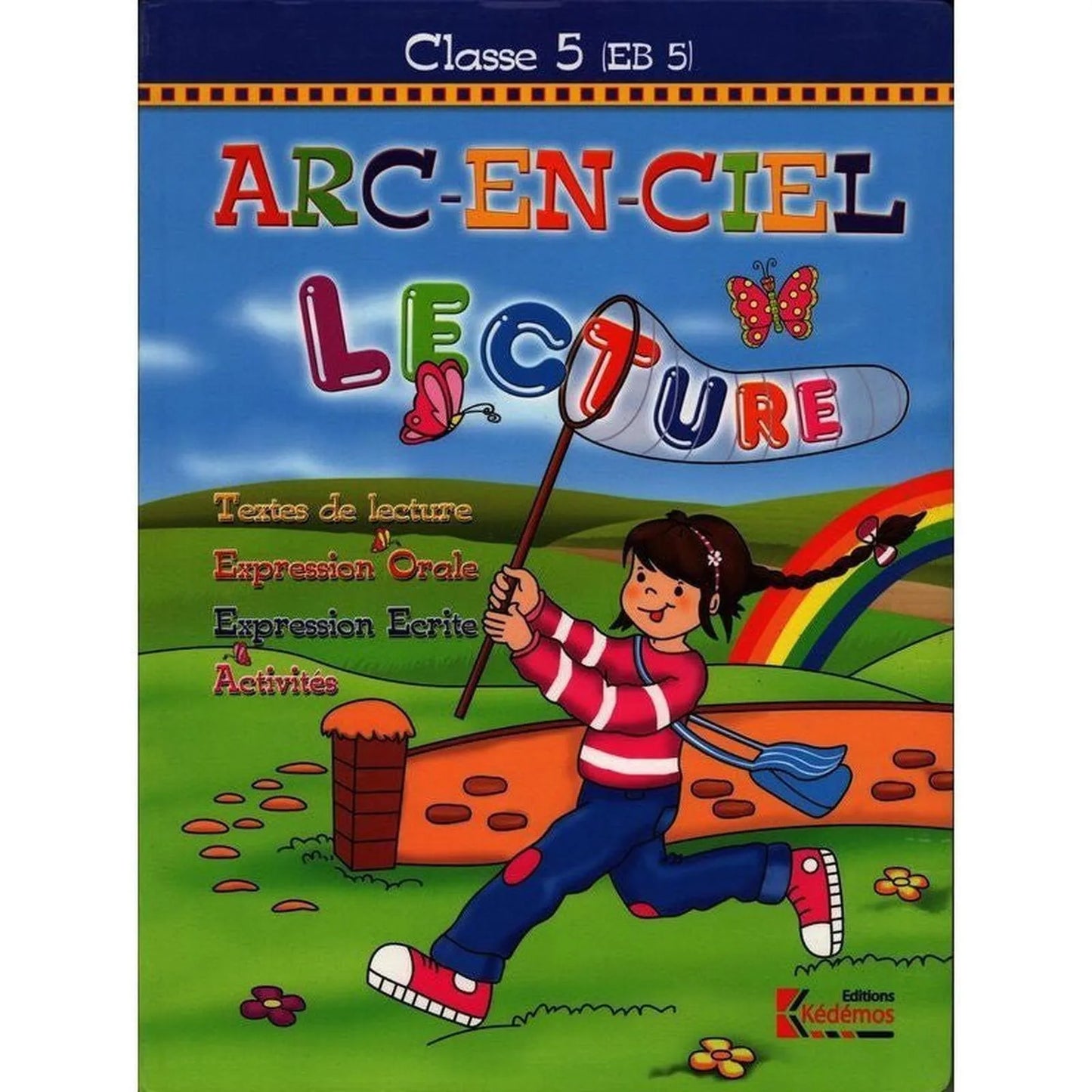 Arc en ciel - Livre de Lecture - EB5 - Librairie Oxford City