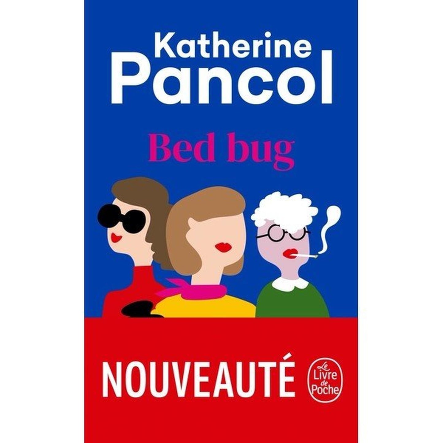 Bed Bug - Poche - Katherine Pancol - Librairie Oxford City