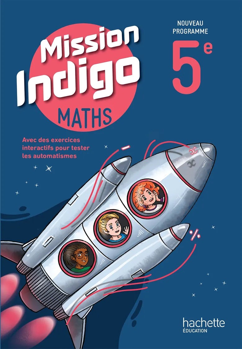 Manuel Mission Indigo 5e mathématiques couverture bleue et rose Hachette Éducation