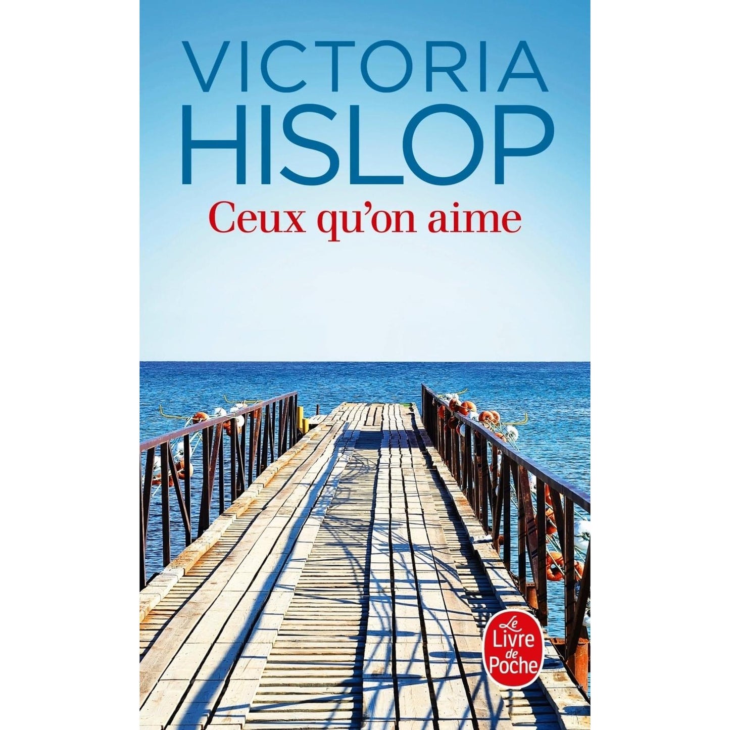 Ceux qu'on aime - Poche Victoria Hislop - Librairie Oxford City