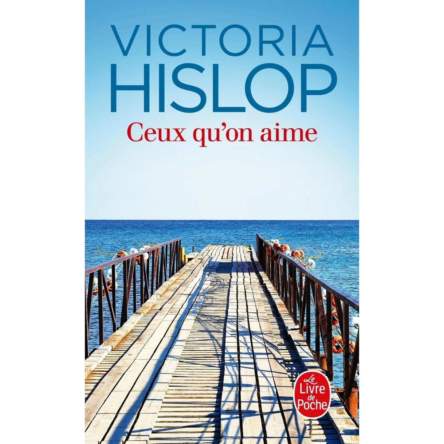 Ceux qu'on aime - Poche Victoria Hislop - Librairie Oxford City
