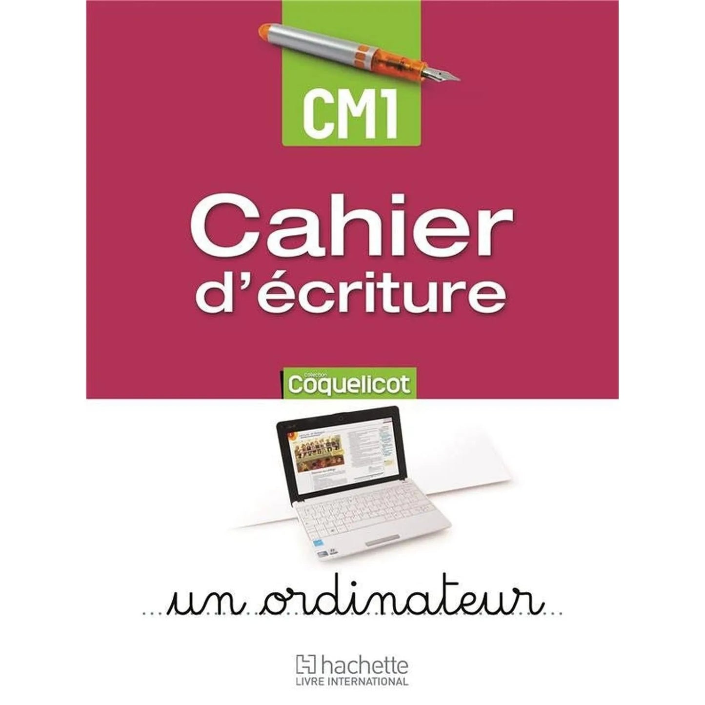 Coquelicot - Français - CM1 - Cahier d'écriture - Librairie Oxford City