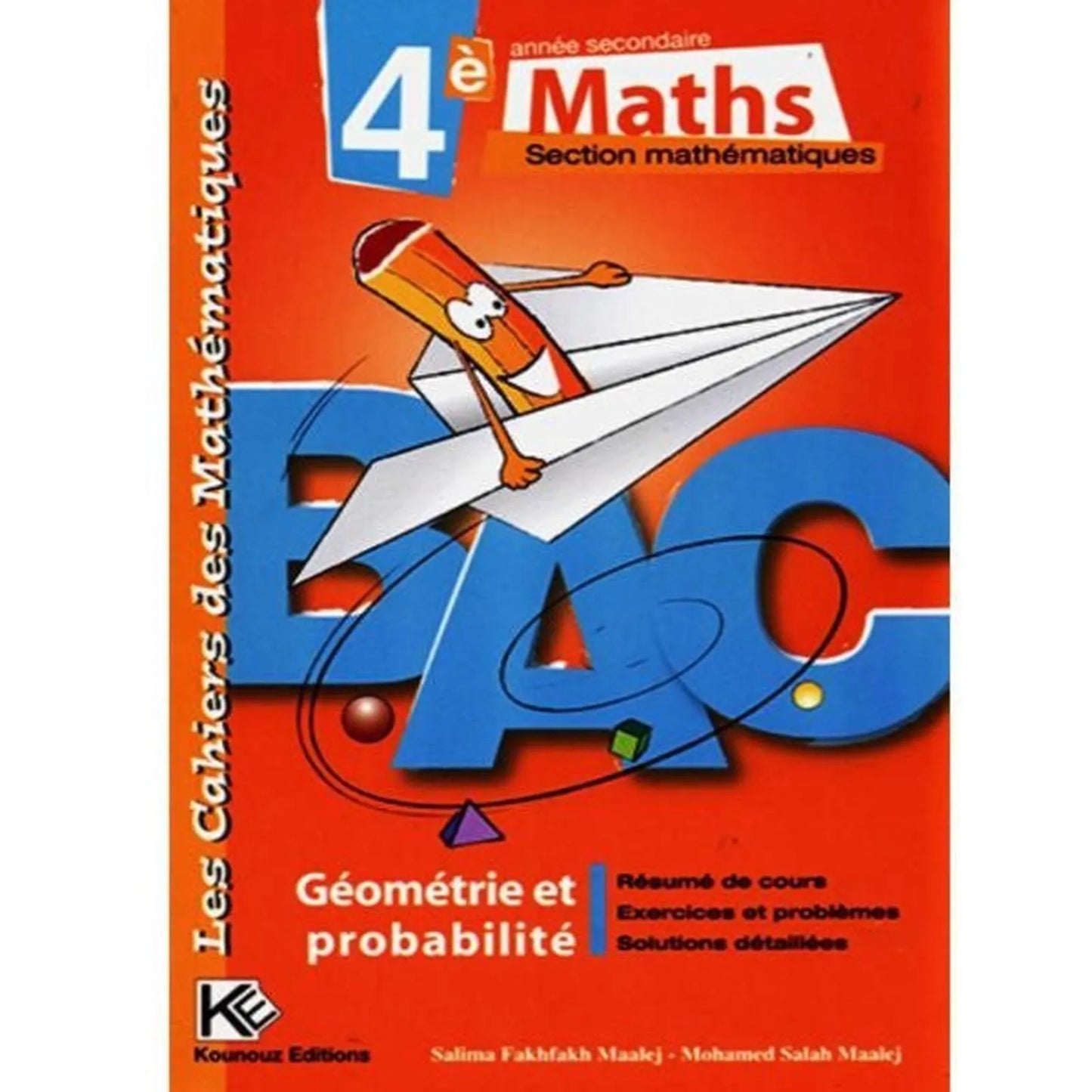 GEOMETRIE ET PROBABILITE MATHS 4EME - SECTION MATHEMATIQUES - Librairie Oxford City