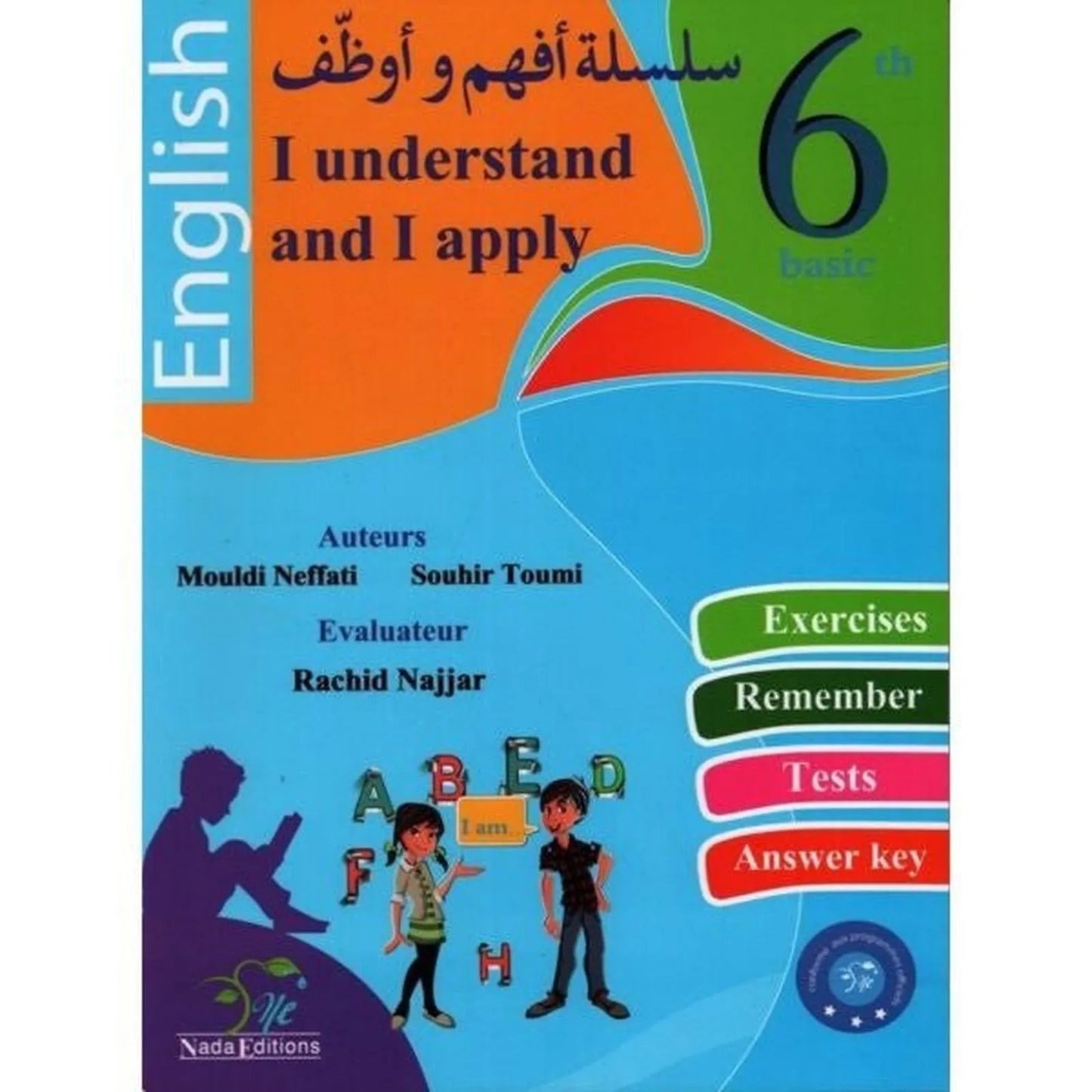 I understand and I apply - English - 6 th basic - Librairie Oxford City