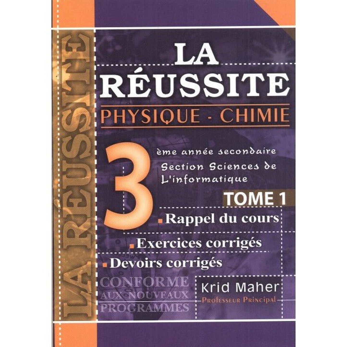 LA RÉUSSITE PHYSIQUE CHIMIE - 3ème Informatique Tome 1 - Librairie Oxford City