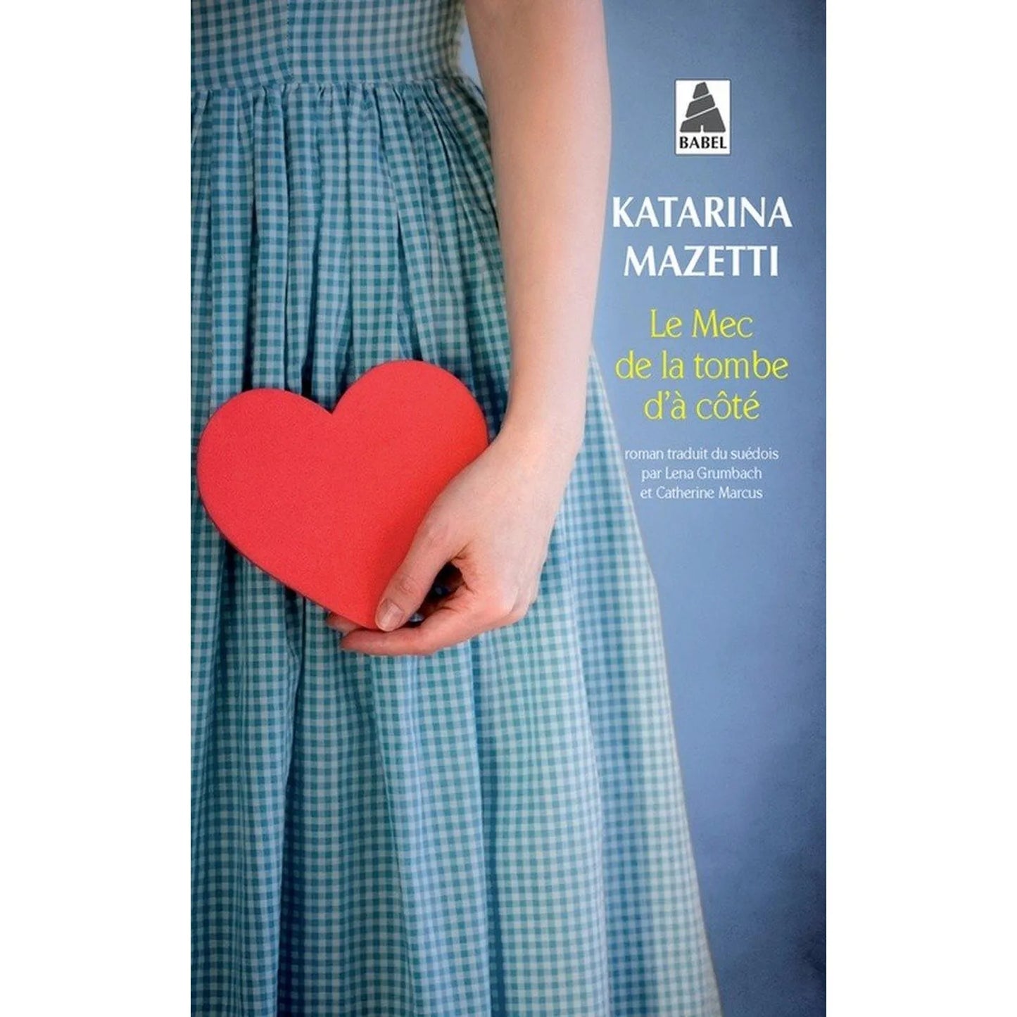 Le mec de la tombe d'à côté - Poche - Katarina Mazetti - Librairie Oxford City