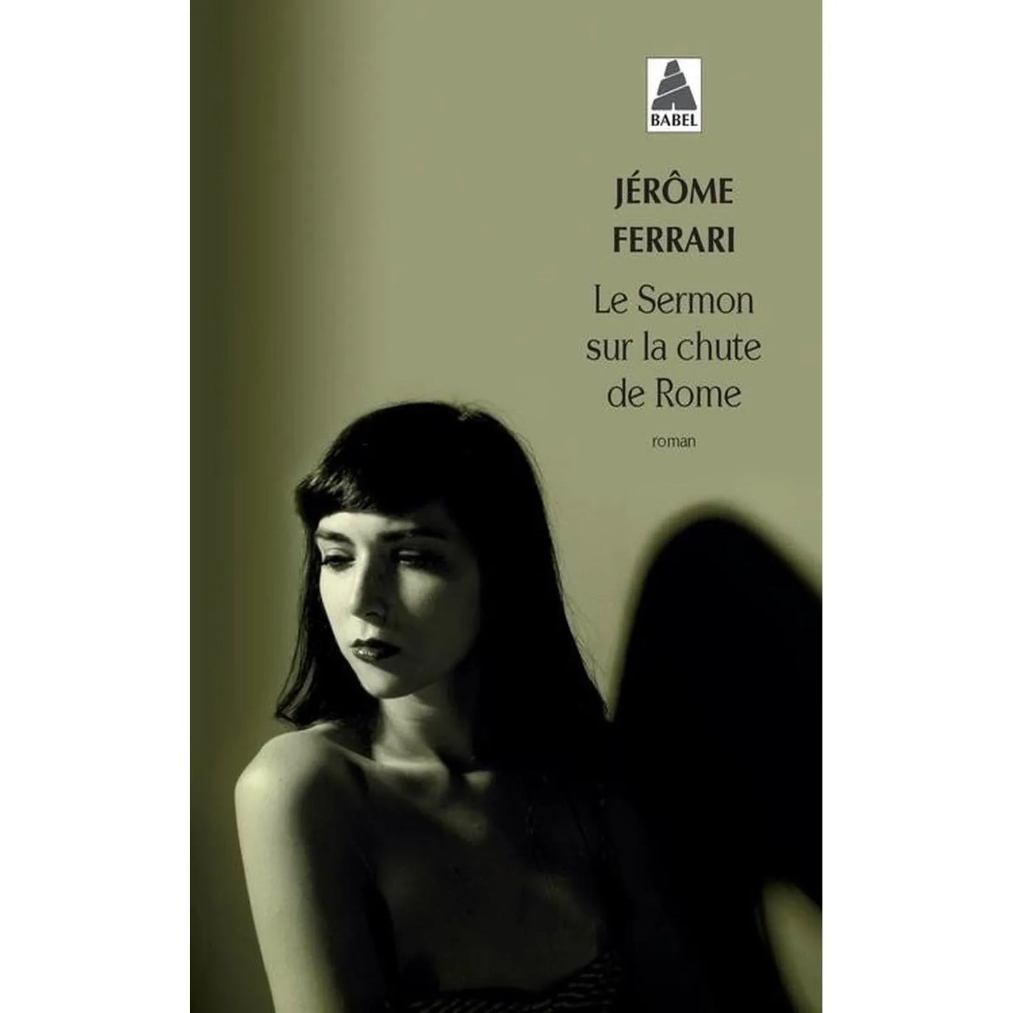 Le sermon sur la chute de Rome - Poche - Jérôme Ferrari - Librairie Oxford City