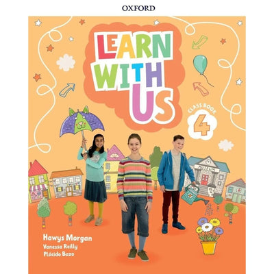 Learn With Us 4 - Class Book - Librairie Oxford City