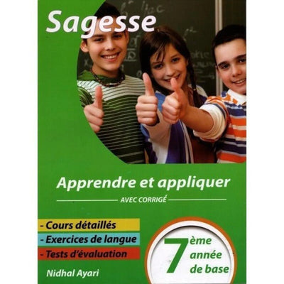 Sagesse - apprendre et appliquer - 7ème année de base - Librairie Oxford City