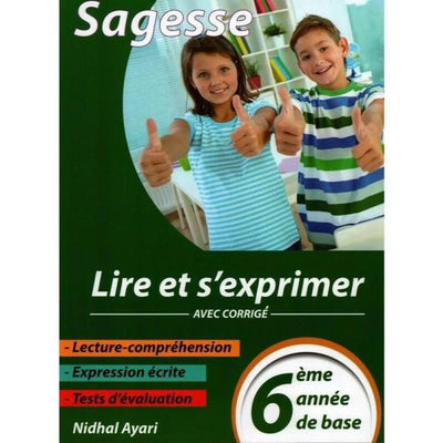 Sagesse Lire et s'exprimer - 6 éme - Librairie Oxford City