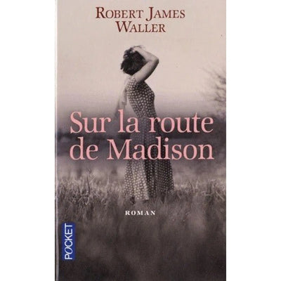 Sur la route de Madison - Robert James Waller - Poche - Librairie Oxford City
