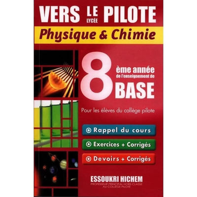 VERS LE LYCÉE PILOTE - PHYSIQUE CHIMIE 8ème - Librairie Oxford City