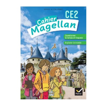 CAHIER CE2 MAGELLAN Questionner le temps et l'espace