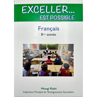 Exceller...Est Possible - Français - 8ème De Base