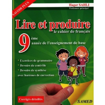 Lire et produire le cahier de français - 9ème