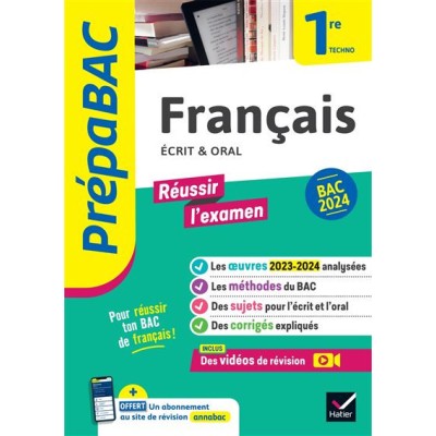 Prépabac Réussir l'examen : Français Écrit & Oral - 1re TECHNO