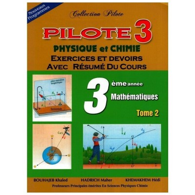 Collection pilote physique-chimie 3ème Math-Tome 2