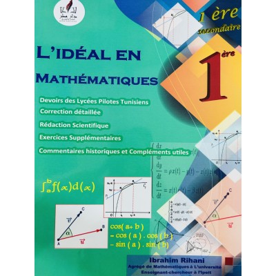 L'IDÉAL EN MATHÉMATIQUES - 1ére secondaire