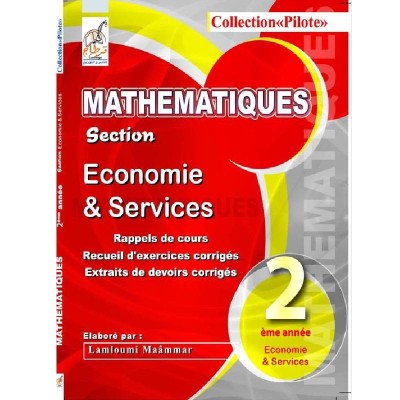 Collection Pilote Mathématiques - 2éme Economie & Service