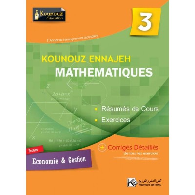 Kounouz Ennajeh - Mathématiques 3ème Economie & Gestion