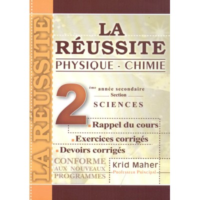 LA RÉUSSITE PHYSIQUE CHIMIE - 2ème Sciences