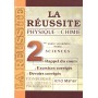 LA RÉUSSITE PHYSIQUE CHIMIE - 2ème Sciences