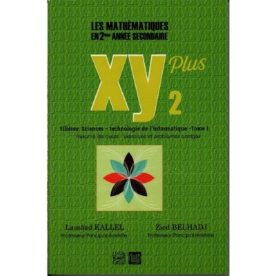 XY Plus 2éme Sciences - Informatique Tome 1