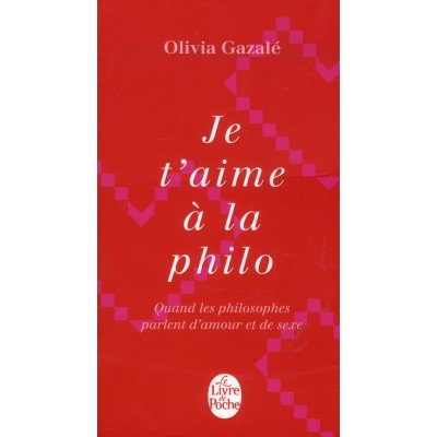 Livre de poche - Je t'aime à la philo