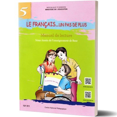 Le Français...Un Pas de Plus - Manuel de Lecture - 5ème de Base