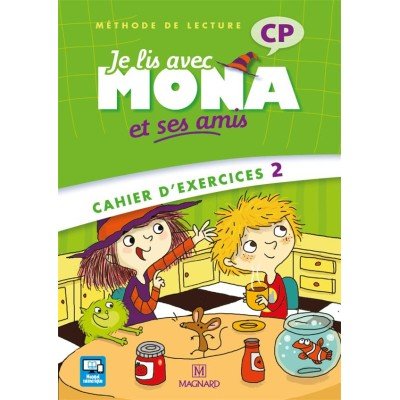 Je lis avec Mona et ses amis CP (2012) - Cahier d'exercices 2