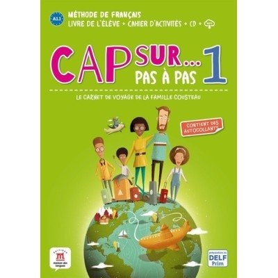 Cap sur... pas à pas 1 - A1.1: Le carnet de voyage de la famille Cousteau Livre broché