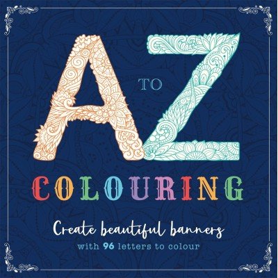 A to Z Colouring (Coloriage adulte: livre)