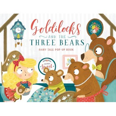 Fairy Tale pop-up book: Goldilocks and The Three Bears