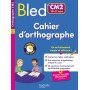 Bled Cahier d'orthographe CM2