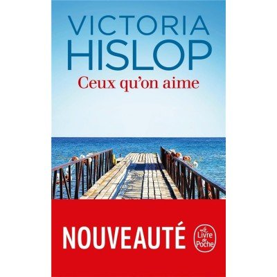 Ceux qu'on aime - Poche Victoria Hislop