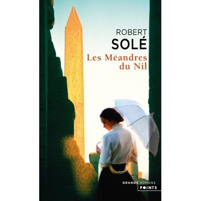 Les méandres du Nil - Poche par Robert Solé