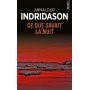 Ce que savait la nuit - Poche par Arnaldur Indridason