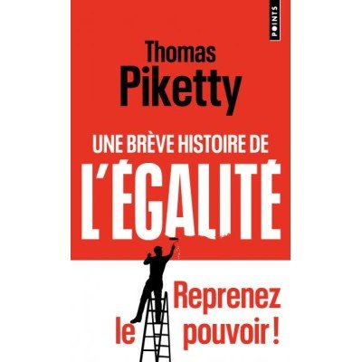 Une brève histoire de l'égalité - Poche par Thomas Piketty