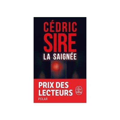 La saignée - Poche - Cédric Sire