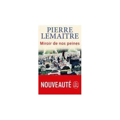 Les Enfants du désastre - Poche - Miroir de nos peines - Pierre Lemaitre