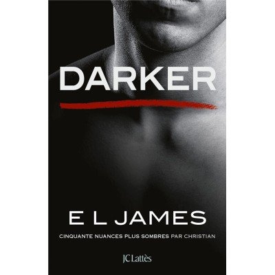 Darker - Cinquante nuances plus sombres par Christian - Grand Format - E.L. James