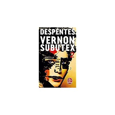 Vernon Subutex Tome 2 - Poche - Virginie Despentes