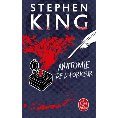 Anatomie de l'horreur - Poche par Stephen King