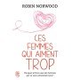 Ces femmes qui aiment trop - Poche par Robin Norwood