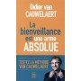 La bienveillance est une arme absolue - Poche par Didier Van Cauwelaert