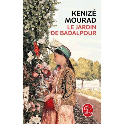 Le jardin de Baldapour - Poche - Kénizé Mourad